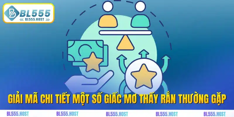 Giải mã chi tiết một số giấc mơ thấy rắn thường gặp