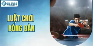 luật chơi bóng bàn