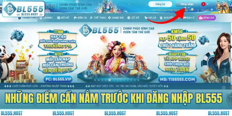 Những điểm cần nắm trước khi đăng nhập BL555