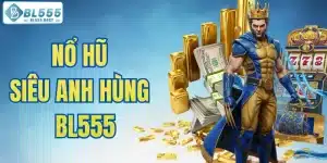 Nổ hũ siêu anh hùng