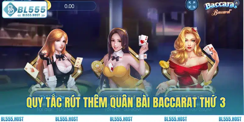 Quy tắc rút thêm quân bài Baccarat thứ 3