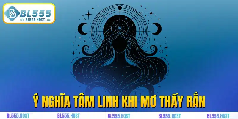 Ý nghĩa tâm linh khi mơ thấy rắn